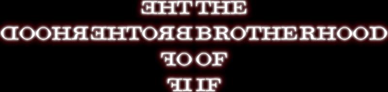 THE BROTHERHOOD OF IF